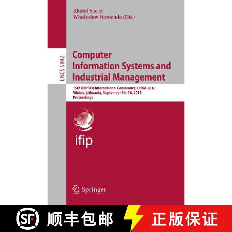 【3-4周达】Computer Information Systems and Industrial Management: 15th IFIP TC8 International Confer... [9783319453774]