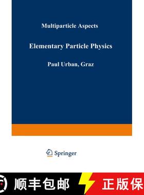 【3-4周达】Elementary Particle Physics: Multiparticle Aspects [9783709140369]