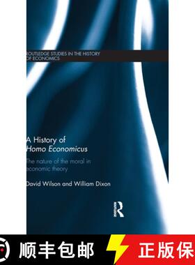 【3-4周达】A History of Homo Economicus: The Nature of the Moral in Economic Theory [9780415595681]