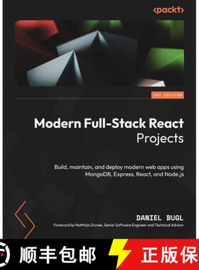 预订 Modern Full-Stack React Projects: Build, maintain, and deploy modern web apps using MongoDB, Exp... [9781837637959]