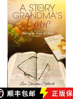 预订 A Story Of A Grandma's Love: Sharing the Hope of Christ [9780692717417]