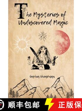 预订 The Mysteries of Undiscovered Magic: Poetry and Prose [9798991391405]