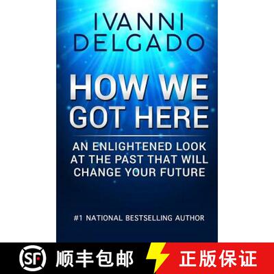 【3-4周达】How We Got Here: An Enlightened Look at the Past That Will Change Your Future [9780991072033]