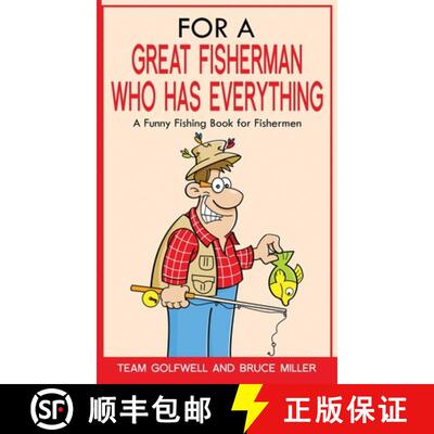 【3-4周达】For a Great Fisherman Who Has Everything: A Funny Fishing Book for Fishermen [9781991164100]