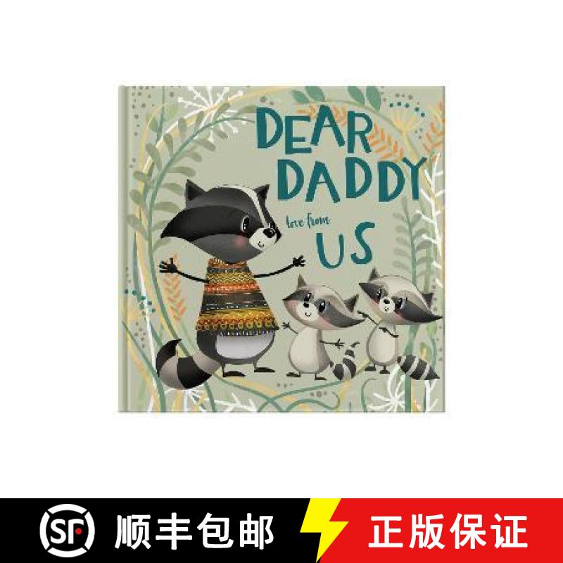 【2-3周达】Dear Daddy Love From Us: A gift book for children to give to their father [9781907860966]