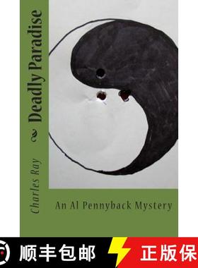 【3-4周达】Deadly Paradise: An Al Pennyback Mystery [9780615790749]