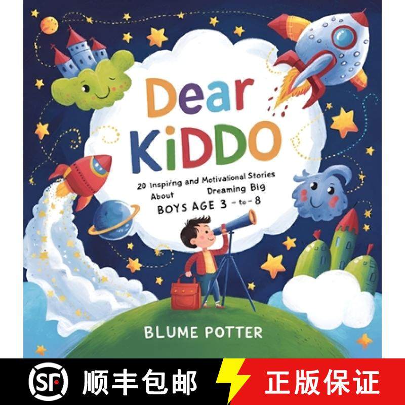 预订 Dear Kiddo: 20 Inspiring and Motivational Stories about Dreaming Big for Boys age 3 to 8 [9798330206421]