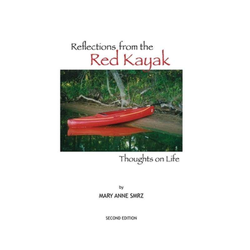 预订 Reflections from the Red Kayak Thou...[9780983242642]_虎窝淘