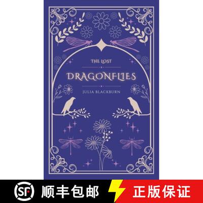 【3-4周达】The Lost Dragonflies: When Whisper Valley's magical dragonflies vanish, twelve-year-old Be... [9781068178245]