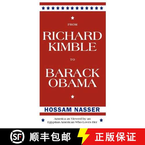 【3-4周达】From Richard Kimble to Barack Obama: America as Viewed by an Egyptian-American Who Loves Her [9781452561226]