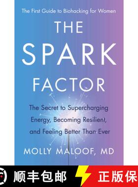 【3-4周达】The Spark Factor: The Secret to Supercharging Your Cells, Optimizing Your Health, and Feel... [9780063207202]