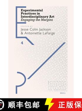 预订 Experimental Practices in Interdisciplinary Art: Engaging the Margins [9789004708167]