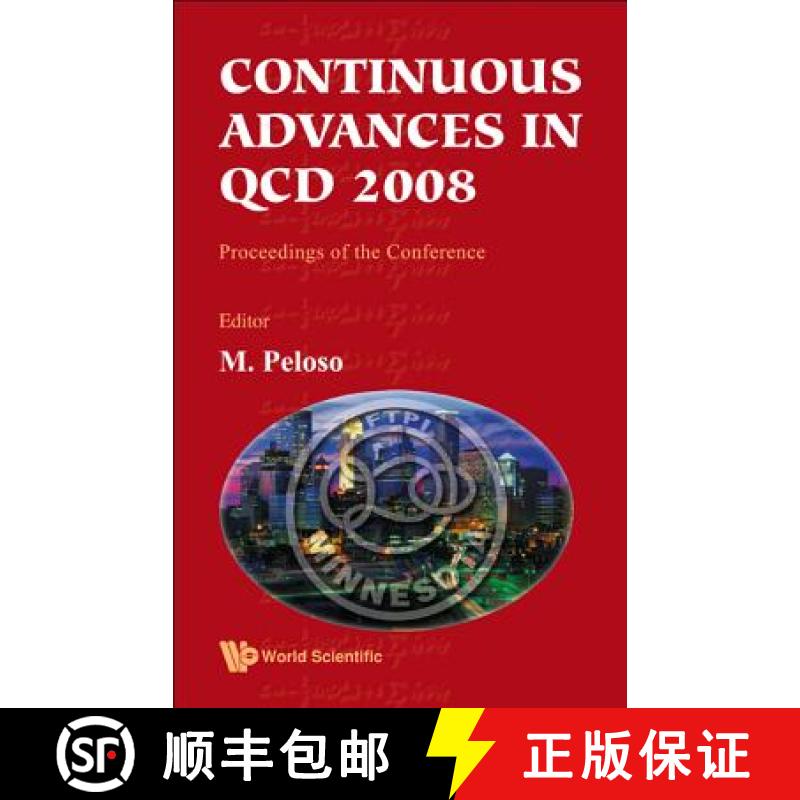 【3-4周达】Continuous Advances in QCD 2008 - Proceedings of the Conference [9789812838650]