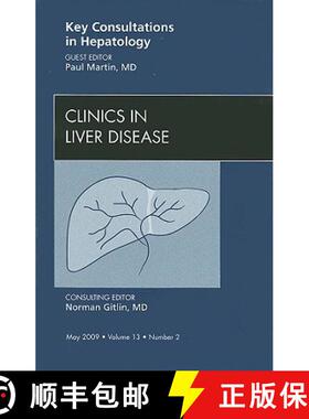 【3-4周达】精装 Key Consultations in Hepatology, an Issue of Clinics in Liver Disease: Volume 13-2 [9781437704969]