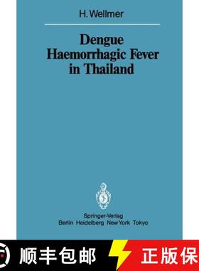 【3-4周达】Dengue Haemorrhagic Fever in Thailand : Geomedical Observations on Developments Over the P... [9783642691546]