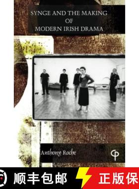 预订 Synge and the Making of Modern Irish Drama [9781788748230]