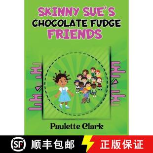 【3-4周达】Skinny Sue's Chocolate Fudge Friends [9781732920293]