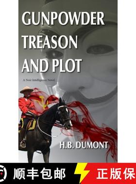 【3-4周达】Gunpowder Treason and Plot: Book Five of the Noir Intelligence Series [9781990335211]