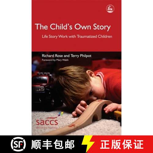 【3-4周达】The Child's Own Story: Life Story Work with Traumatized Children [9781843102878]