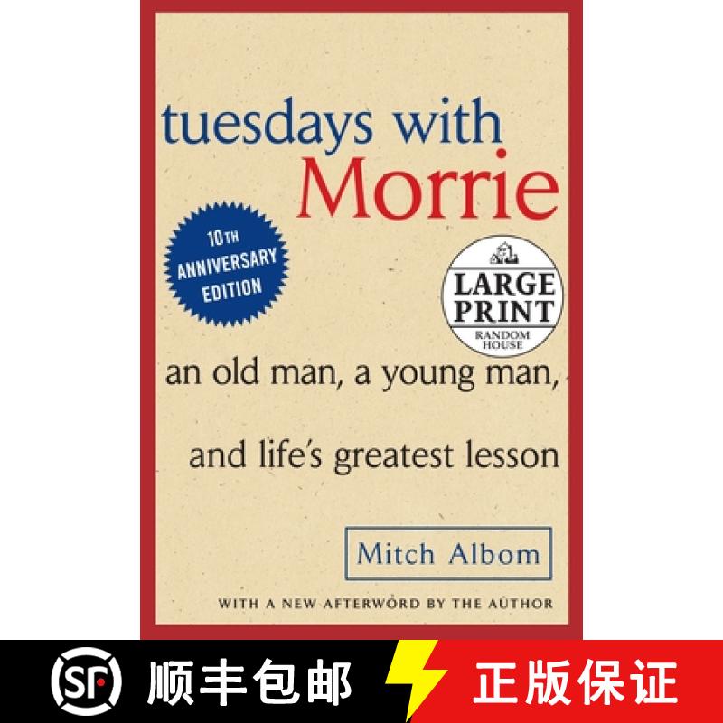 【3-4周达】Tuesdays with Morrie: An Old Man, a Young Man and Life's Greatest Lesson [9780739377772]