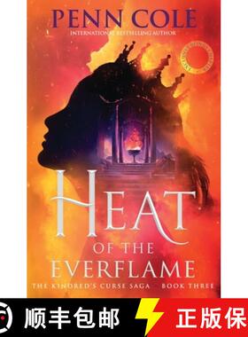 【3-4周达】Heat of the Everflame : The spectacular third book in Penn Cole's thrilling and immersive ... [9781035432516]