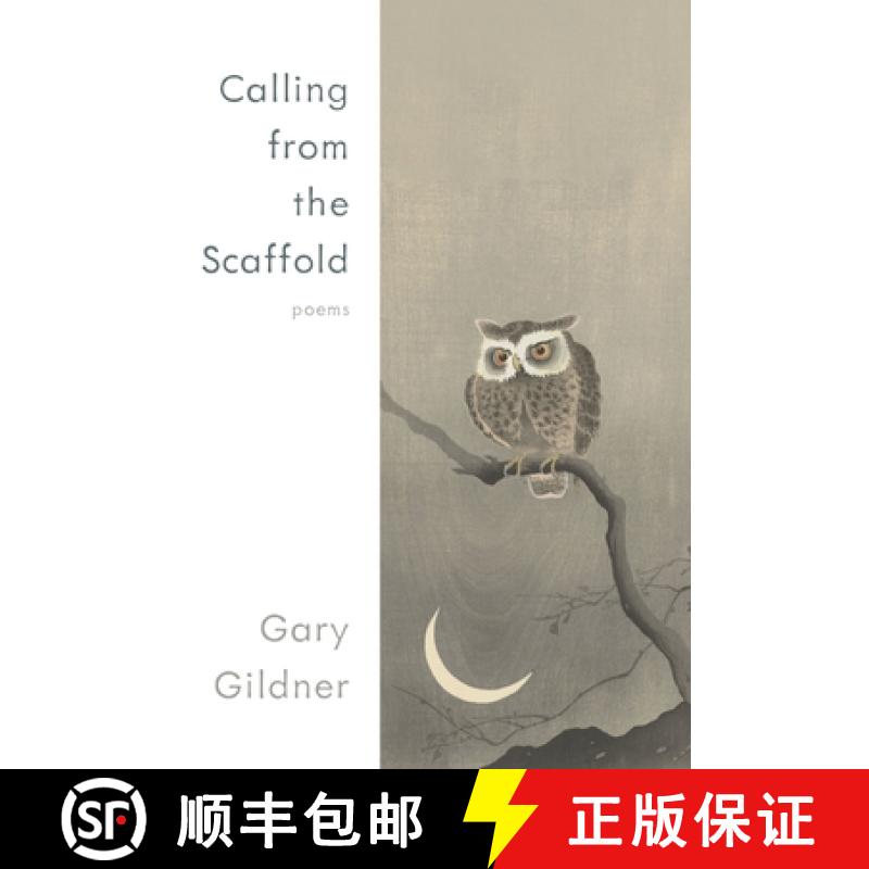 【3-4周达】Calling from the Scaffold: Poems [9780822966814]