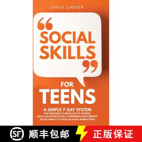 【3-4周达】精装 Social Skills for Teens: A Simple 7-Day System for Teenagers to Break Out of Shyness,... [9789529480821]