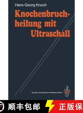 【3-4周达】Knochenbruchheilung Mit Ultraschall [9783540523024]