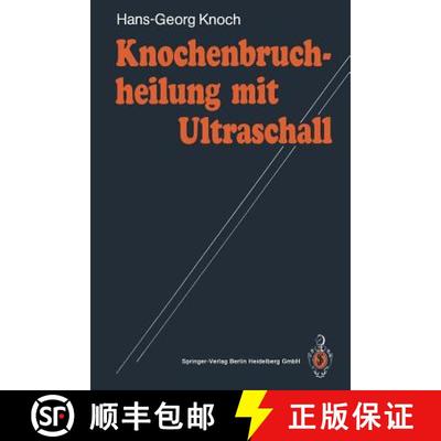 【3-4周达】Knochenbruchheilung mit Ultraschall [9783540523024]