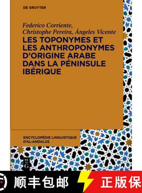 预订 Les toponymes et les anthroponymes d'origine arabe dans la Péninsule Ibérique [9783110716146]