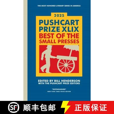 【3-4周达】The Pushcart Prize XLIX: Best of the Small Presses 2025 Edition [9798985469769]