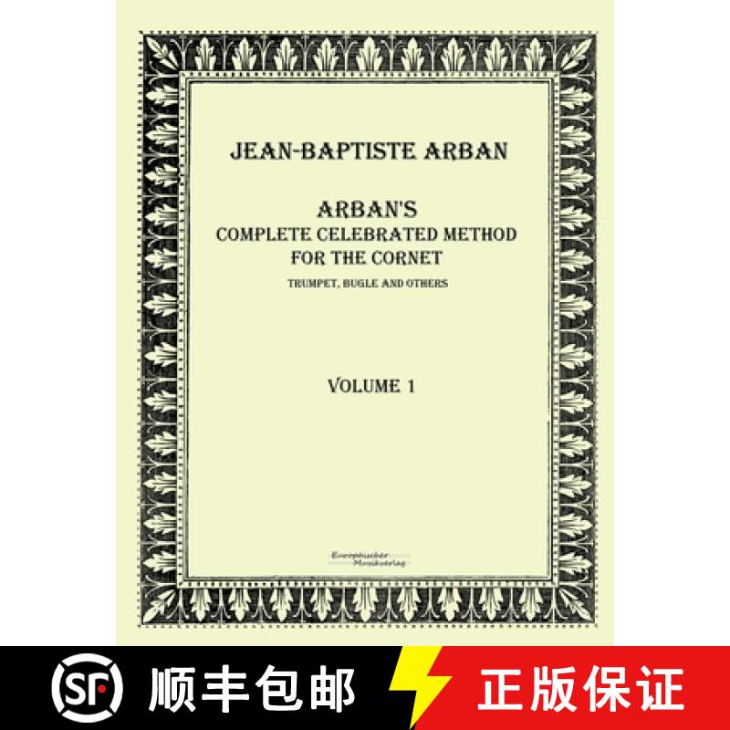 预订 Arban´s complete celebrated method for the cornet: Volume 1 [9783956980893]