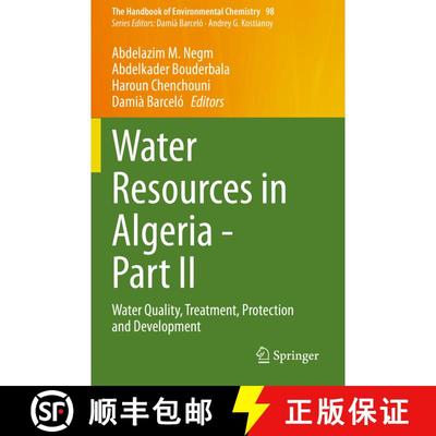 【3-4周达】Water Resources in Algeria - Part II : Water Quality, Treatment, Protection and Development [9783030578893]