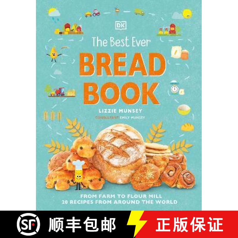 预订 The Best Ever Bread Book : From Farm to Flour Mill, Recipes from Around the World [9780241501078]