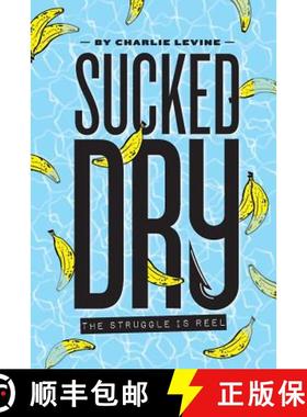 预订 Sucked Dry: The Struggle is Reel [9780998543826]