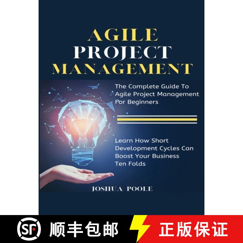【3-4周达】Agile Project Management: The Complete Guide To Agile Project Management For Beginners Lea... [9781952117879]
