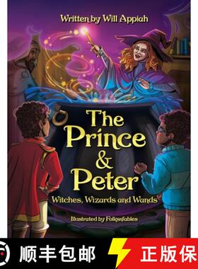 【3-4周达】The Prince & Peter: Witches, Wizards and Wands [9781732682689]