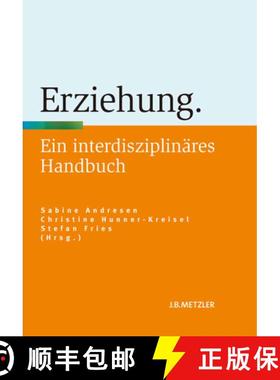 【3-4周达】Erziehung: Ein Interdisziplinäres Handbuch [9783476023834]