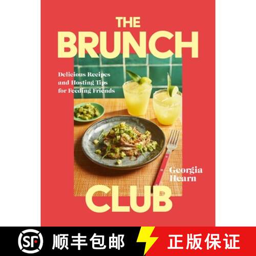 【3-4周达】精装 The Brunch Club: Delicious Recipes and Hosting Tips for Feeding Friends [9781035429707]