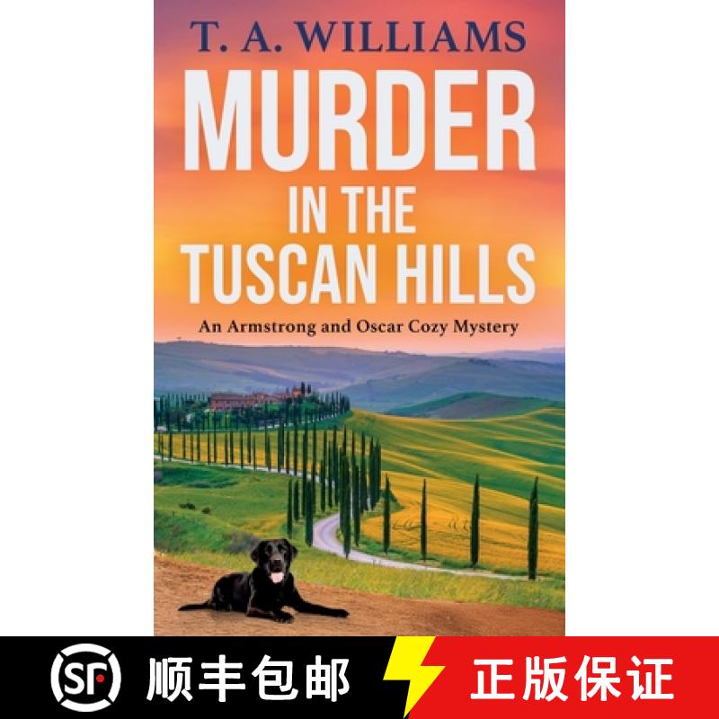 【2-3周达】Murder in the Tuscan Hills: It's murder in paradise! A BRAND NEW brilliant cozy mystery fr... [9781835187821]