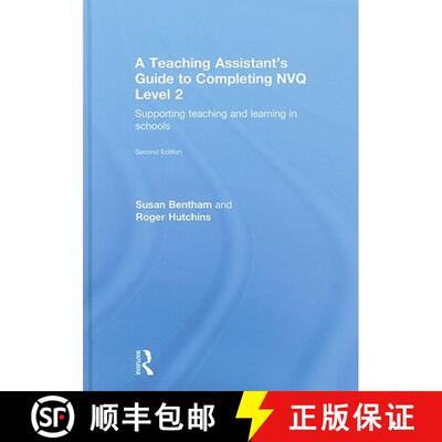 【3-4周达】Teaching Assistant's Guide to Completing NVQ Level 2: Supporting Teaching and Learning in ... [9780415490177]