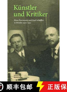 预订 Künstler Und Kritiker: Hans Purrmann Und Karl Scheffler in Briefen 1920-1951 [9783422984288]