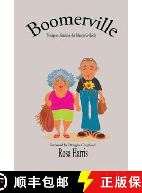 【3-4周达】Boomerville: Musings on a Generation that Refuses to Go Quietly [9781988058009]