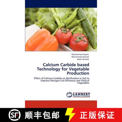预订 Calcium Carbide Based Technology for Vegetable Production [9783847376347]