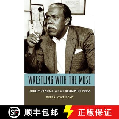 【3-4周达】精装 Wrestling with the Muse – Dudley Randall and the Broadside Press [9780231130264]