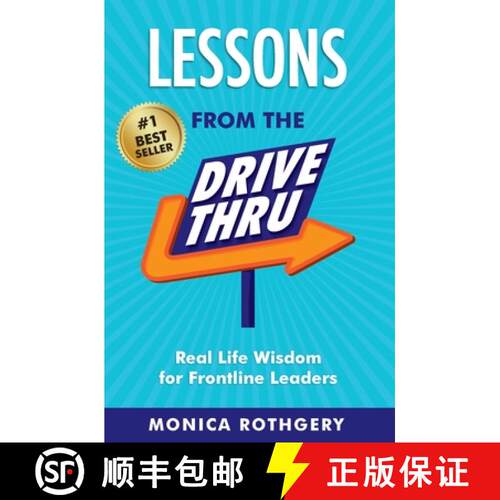 【3-4周达】Lessons from the Drive-Thru: Real Life Wisdom for Frontline Leaders [9798989676507]