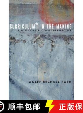 【3-4周达】Curriculum*-in-the-Making : A Post-constructivist Perspective [9781433124730]