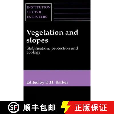 【3-4周达】精装 Vegetation & Slopes - Stabilization, Protection & Ecology: Stabilization, Protection ... [9780727720313]