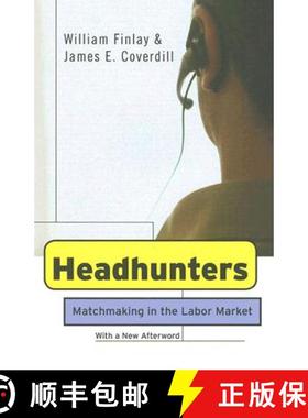 【3-4周达】Headhunters: Matchmaking in the Labor Market [9780801473791]
