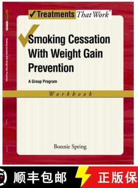 【3-4周达】Smoking Cessation with Weight Gain Prevention: A Group Program Workbook [9780195314007]